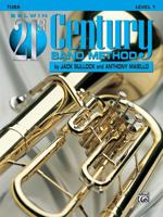 Belwin 21st Century Band Method, Level 1: Tuba 1576234215 Book Cover