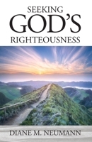 Seeking God's Righteousness 1977235778 Book Cover