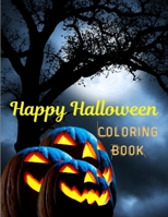 Happy Halloween Coloring Book: 50 Pages of Fun and Coloring Book for Kids Scary Halloween B08KPZD942 Book Cover