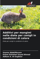 Additivi per mangimi nelle diete per conigli in condizioni di calore: Diete per conigli in condizioni di calore 6205695596 Book Cover