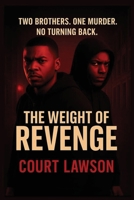 The Weight of Revenge B0H281YZH6 Book Cover