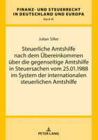 Steuerliche Amtshilfe Nach Dem Uebereinkommen Ueber Die Gegenseitige Amtshilfe in Steuersachen Vom 25. 01. 1988 Im System der Internationalen Steuerlichen Amtshilfe 363183215X Book Cover