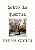 Sotto la quercia 1326501143 Book Cover