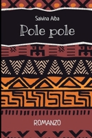 Pole Pole B08VCKZ98Y Book Cover