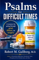 Psalms for difficult times: A resource for going through grief, illness, or surgery B08ZDW7KQX Book Cover