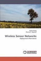 Wireless Sensor Networks: Deployment Alternatives 3838317327 Book Cover