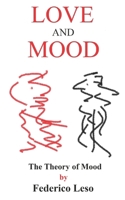 Love and Mood: The Theory of Mood B0CTGHKRFM Book Cover
