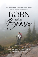 Born to be Brave B0CS2QXZJB Book Cover