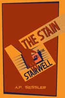 The Stain in the Stairwell B0841FS9JL Book Cover