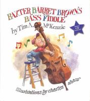 Baxter Barret Brown's Bass Fiddle 1931721068 Book Cover