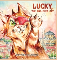 Lucky, the One-Eyed Cat 1736298429 Book Cover