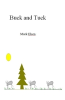 Buck and Tuck 1500350710 Book Cover