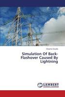 Simulation Of Back-Flashover Caused By Lightning 3659360848 Book Cover