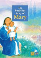 Beautiful Story of Mary (CTS Children's Books) 1860827624 Book Cover