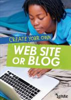 Create Your Own Web Site or Blog 1410981118 Book Cover