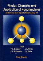 Physics, Chemistry and Application of Nanostructures: Review and Short Notes to Nanomeeting '97 981023113X Book Cover