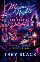 Miami Nights: A Stripper's Delight B0GS1MM44V Book Cover