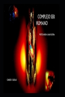 Complejo Ser Humano: Poetizando a Zaratustra 1702307719 Book Cover