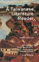 A Taiwanese Literature Reader (Literature from Taiwan) 1621965058 Book Cover