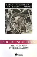 Sociolinguistics: Method and Interpretation (Language in Society) 0631222251 Book Cover