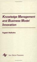 Knowledge Management and Business Model Innovation 1878289985 Book Cover