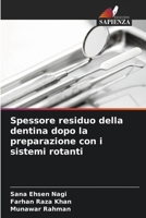 Spessore residuo della dentina dopo la preparazione con i sistemi rotanti 620741165X Book Cover