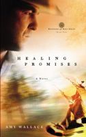 Healing Promises (Defenders of Hope Series #2) 1601420102 Book Cover