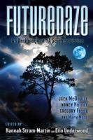 Futuredaze: An Anthology of YA Science Fiction 0985893400 Book Cover