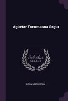 Agi�tar Fornmanna S�gur 1378849256 Book Cover