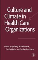 Culture and Climate in Health Care Organisations 0230584659 Book Cover