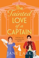 The Tainted Love of a Captain 1837034036 Book Cover