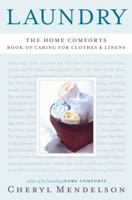 Laundry: The Home Comforts Book of Caring for Clothes and Linens 0743271467 Book Cover