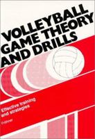 Volleyball Game Theory and Drills: Effective Training and Strategies 0920905366 Book Cover