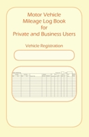 Motor Vehicle Mileage Book for Private and Business Users B084QJNHZ9 Book Cover