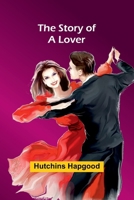 The Story Of A Lover 9362924129 Book Cover
