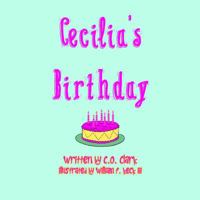 Cecilia's Birthday: Cecilia Series 0999155202 Book Cover