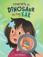There's a Dinosaur in My Ear 196389104X Book Cover