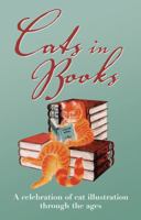 Cats in Books: A Celebration of Cat Illustration Through the Ages 0712350233 Book Cover