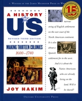 A History of US: Book Two: Making Thirteen Colonies (1600-1740) (History of Us, 2) 0195327160 Book Cover