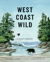West Coast Wild: A Nature Alphabet 1554984408 Book Cover