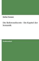 Die Referenztheorie - Ein Kapitel Der Semantik 363874552X Book Cover