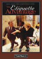The Etiquette Advantage: Rules for the Business Professional (Life@work (Broadman & Holman)) 0805401547 Book Cover
