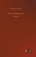 Die Schw�gerinnen: Volume 1 3752400560 Book Cover