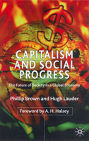 Capitalism and Social Progress: The Future of Society in a Global Economy 0333922956 Book Cover