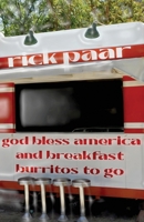 God Bless America and Breakfast Burritos to Go B0BJYQ7S3D Book Cover