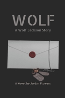 Wolf: A Wolf Jackson Story B0FV9YMC6H Book Cover