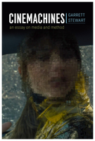Cinemachines: An Essay on Media and Method 022665656X Book Cover