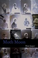 Moth Moon 1935402544 Book Cover
