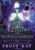 Reign of Blood and Poison 1638770158 Book Cover