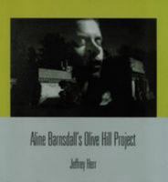 Aline Barnsdall's Olive Hill Project: Frank Lloyd Wright Sketches and Drawings, Edmund Teske Photographs 1883318653 Book Cover